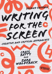 映画脚本：創作・批評入門（第２版）<br>Writing for the Screen〈2nd ed. 2019〉 : Creative and Critical Approaches（2）
