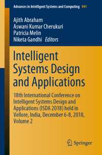 Intelligent Systems Design and Applications : 18th International Conference on Intelligent Systems Design and Applications (ISDA 2018) held in Vellore, India, December 6-8, 2018, Volume 2