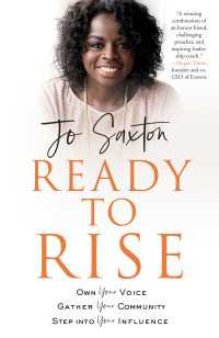 Ready to Rise : Own Your Voice, Gather Your Community, Step into Your Influence