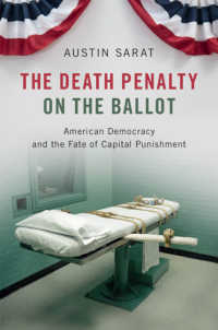 アメリカの民主主義と死刑<br>The Death Penalty on the Ballot : American Democracy and the Fate of Capital Punishment