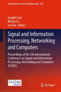 Signal and Information Processing, Networking and Computers : Proceedings of the 5th International Conference on Signal and Information Processing, Networking and Computers (ICSINC)
