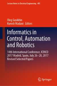 Informatics in Control, Automation and Robotics : 14th International Conference, ICINCO 2017 Madrid, Spain, July 26-28, 2017 Revised Selected Papers
