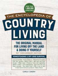 The Encyclopedia of Country Living, 50th Anniversary Edition : The Original Manual for Living off the Land & Doing It Yourself