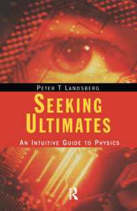 Seeking Ultimates : An Intuitive Guide to Physics, Second Edition