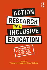 包含教育のためのアクション・リサーチ<br>Action Research for Inclusive Education : Participation and Democracy in Teaching and Learning