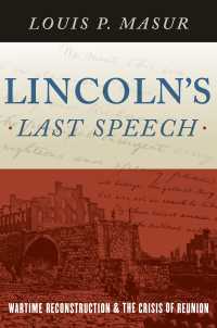 Lincoln's Last Speech : Wartime Reconstruction and the Crisis of Reunion