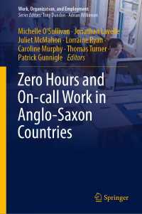 アングロサクソン諸国にみるゼロ時間労働契約と呼び出し労働<br>Zero Hours and On-call Work in Anglo-Saxon Countries〈1st ed. 2019〉