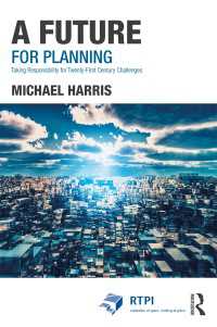 A Future for Planning : Taking Responsibility for Twenty-First Century Challenges