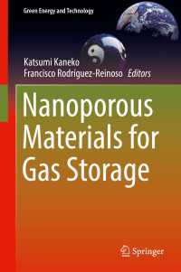 金子克実（共）編／気体貯蔵のためのナノ孔質材料<br>Nanoporous Materials for Gas Storage〈1st ed. 2019〉