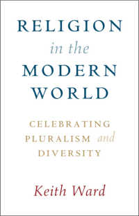 Religion in the Modern World : Celebrating Pluralism and Diversity