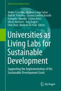 Universities as Living Labs for Sustainable Development〈1st ed. 2020〉 : Supporting the Implementation of the Sustainable Development Goals