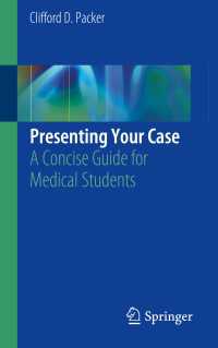 医学生のための症例プレゼン・ガイド<br>Presenting Your Case : A Concise Guide for Medical Students