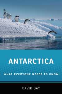 誰もが知っておきたい南極<br>Antarctica : What Everyone Needs to Know&reg;