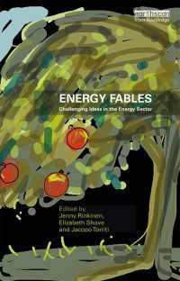 エネルギー部門の常識に挑む<br>Energy Fables : Challenging Ideas in the Energy Sector
