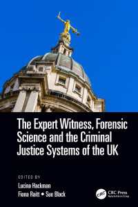 英国における専門家証人、法医学と刑事司法制度<br>The Expert Witness, Forensic Science, and the Criminal Justice Systems of the UK（1 DGO）