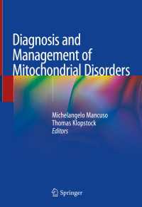 ミトコンドリア疾患の診断と管理<br>Diagnosis and Management of Mitochondrial Disorders〈1st ed. 2019〉