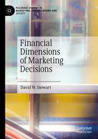 マーケティングの意思決定と財務<br>Financial Dimensions of Marketing Decisions〈1st ed. 2019〉