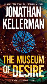 The Museum of Desire : An Alex Delaware Novel