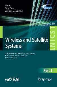 Wireless and Satellite Systems : 10th EAI International Conference, WiSATS 2019, Harbin, China, January 12–13, 2019, Proceedings, Part I