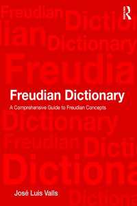 フロイト精神分析学辞典<br>Freudian Dictionary : A Comprehensive Guide to Freudian Concepts
