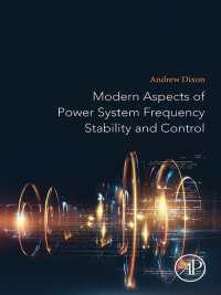 電力系統周波数安定性・制御の最新側面<br>Modern Aspects of Power System Frequency Stability and Control