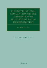 あらゆる形態の人種差別の撤廃に関する国際条約：注釈集<br>The International Convention on the Elimination of All Forms of Racial Discrimination : A Commentary