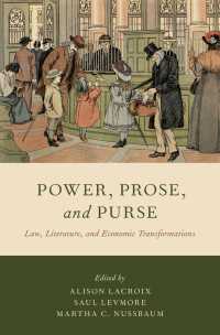 Ｍ．ヌスバウム共編／法、文学と経済的変容<br>Power, Prose, and Purse : Law, Literature, and Economic Transformations