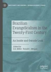 Brazilian Evangelicalism in the Twenty-First Century : An Inside and Outside Look