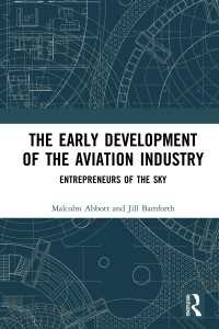 The Early Development of the Aviation Industry : Entrepreneurs of the Sky