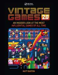 伝説のゲーム<br>Vintage Games 2.0 : An Insider Look at the Most Influential Games of All Time