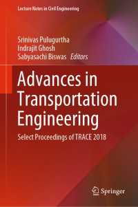 Advances in Transportation Engineering : Select Proceedings of TRACE 2018