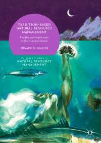 Tradition-Based Natural Resource Management〈1st ed. 2019〉 : Practice and Application in the Hawaiian Islands