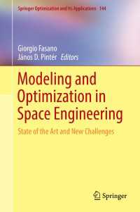 Modeling and Optimization in Space Engineering〈1st ed. 2019〉 : State of the Art and New Challenges