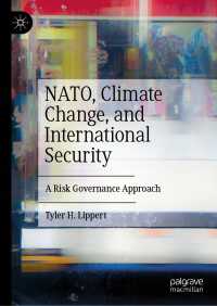 NATO、気候変動と国際安全保障：リスク・ガバナンスのアプローチ<br>NATO, Climate Change, and International Security〈1st ed. 2019〉 : A Risk Governance Approach