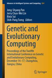 Genetic and Evolutionary Computing : Proceedings of the Twelfth International Conference on Genetic and Evolutionary Computing, December 14-17, Changzhou, Jiangsu, China