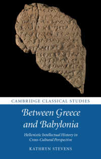 Between Greece and Babylonia : Hellenistic Intellectual History in Cross-Cultural Perspective