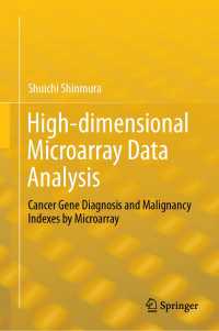 High-dimensional Microarray Data Analysis : Cancer Gene Diagnosis and Malignancy Indexes by Microarray