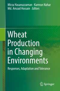 小麦生産：時代の変化と対応<br>Wheat Production in Changing Environments : Responses, Adaptation and Tolerance