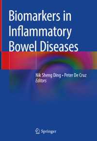 炎症性腸疾患バイオマーカー（テキスト）<br>Biomarkers in Inflammatory Bowel Diseases〈1st ed. 2019〉