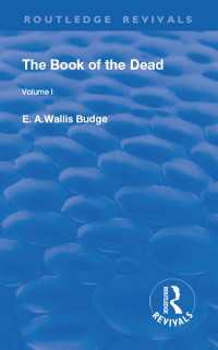 The Book of the Dead, Volume I : The Chapters of Coming Forth By Day or The Theban Recension of The Book of the Dead