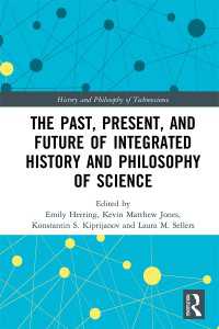 総合科学哲学史の過去・現在・未来<br>The Past, Present, and Future of Integrated History and Philosophy of Science