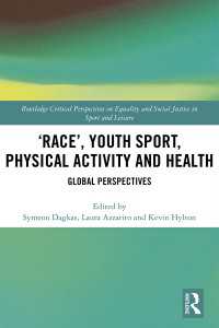 ‘Race’, Youth Sport, Physical Activity and Health : Global Perspectives