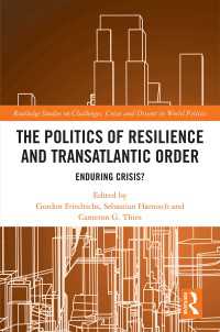 The Politics of Resilience and Transatlantic Order : Enduring Crisis?