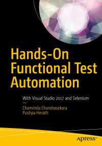Hands-On Functional Test Automation〈First Edition〉 : With Visual Studio 2017 and Selenium