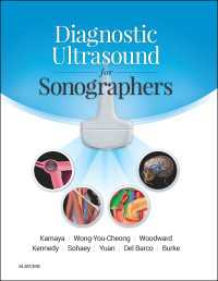 超音波検査師のための診断法<br>Diagnostic Ultrasound for Sonographers E-Book : Diagnostic Ultrasound for Sonographers E-Book