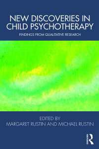 New Discoveries in Child Psychotherapy : Findings from Qualitative Research