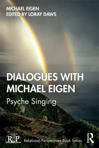 Dialogues with Michael Eigen : Psyche Singing