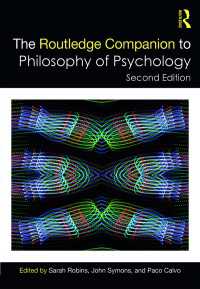 ラウトレッジ版　心理学の哲学必携（第２版）<br>The Routledge Companion to Philosophy of Psychology（2 NED）