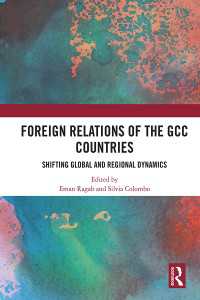 Foreign Relations of the GCC Countries : Shifting Global and Regional Dynamics