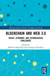Blockchain and Web 3.0 : Social, Economic, and Technological Challenges